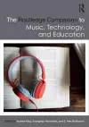 The Routledge Companion to Music, Technology, and Education cover