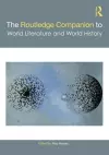 The Routledge Companion to World Literature and World History cover