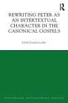 Rewriting Peter as an Intertextual Character in the Canonical Gospels cover