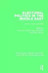 Electoral Politics in the Middle East cover