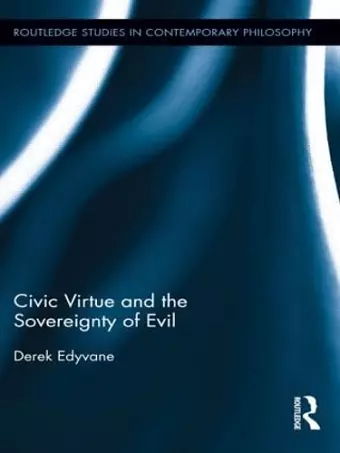 Civic Virtue and the Sovereignty of Evil cover