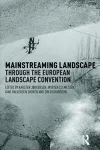Mainstreaming Landscape through the European Landscape Convention cover