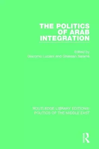 The Politics of Arab Integration cover