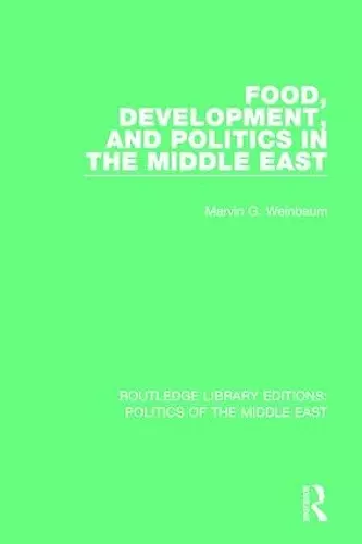 Food, Development, and Politics in the Middle East cover