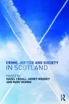 Crime, Justice and Society in Scotland cover