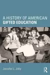 A History of American Gifted Education cover