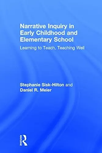 Narrative Inquiry in Early Childhood and Elementary School cover