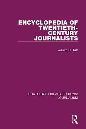 Encyclopedia of Twentieth Century Journalists cover