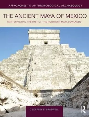 The Ancient Maya of Mexico cover