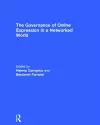 The Governance of Online Expression in a Networked World cover