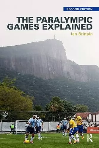 The Paralympic Games Explained cover