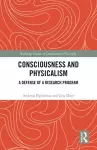 Consciousness and Physicalism cover