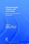 Psychoanalysis, Trauma, and Community cover