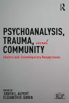 Psychoanalysis, Trauma, and Community cover