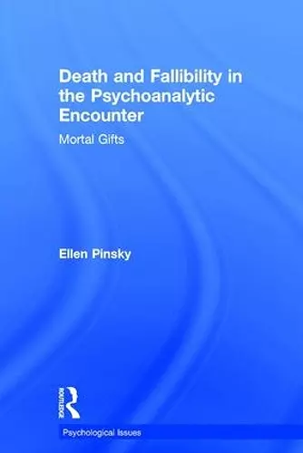 Death and Fallibility in the Psychoanalytic Encounter cover