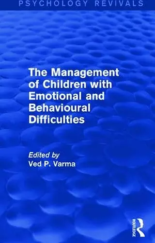 The Management of Children with Emotional and Behavioural Difficulties cover