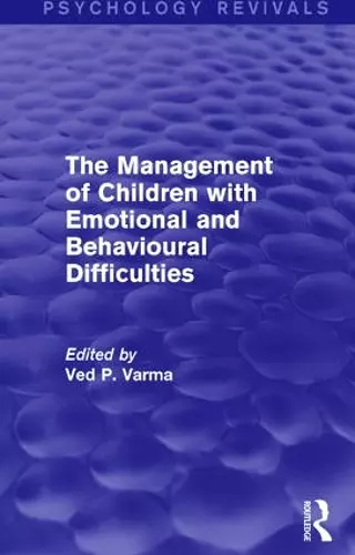 The Management of Children with Emotional and Behavioural Difficulties cover