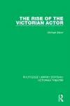 The Rise of the Victorian Actor cover