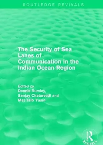 The Security of Sea Lanes of Communication in the Indian Ocean Region cover