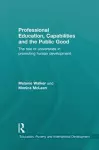 Professional Education, Capabilities and the Public Good cover