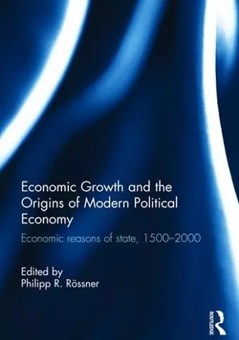 Economic Growth and the Origins of Modern Political Economy cover