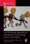 The Routledge International Handbook of Criminology and Human Rights cover