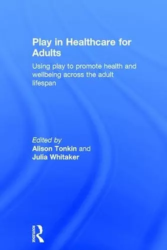 Play in Healthcare for Adults cover