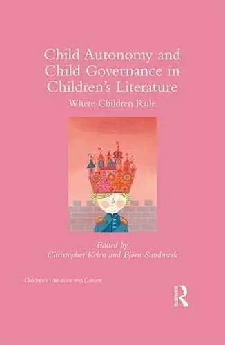 Child Autonomy and Child Governance in Children's Literature cover