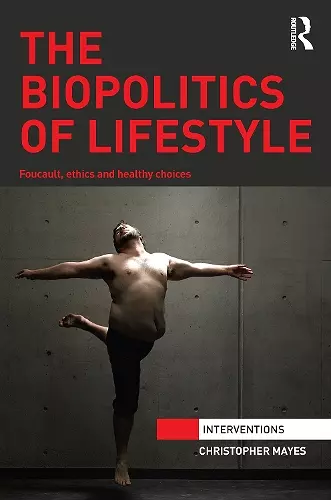 The Biopolitics of Lifestyle cover