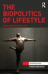 The Biopolitics of Lifestyle cover