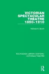 Victorian Spectacular Theatre 1850-1910 cover