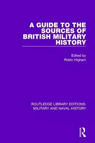 A Guide to the Sources of British Military History cover