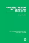 English Theatre in Transition 1881-1914 cover