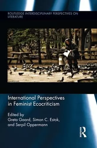 International Perspectives in Feminist Ecocriticism cover