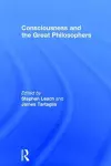 Consciousness and the Great Philosophers cover