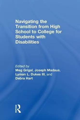 Navigating the Transition from High School to College for Students with Disabilities cover