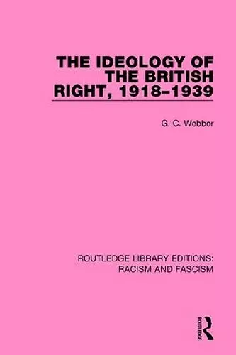 The Ideology of the British Right, 1918-1939 cover