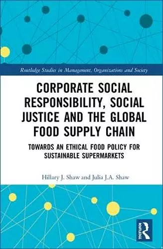 Corporate Social Responsibility, Social Justice and the Global Food Supply Chain cover