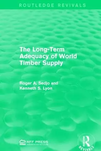 The Long-Term Adequacy of World Timber Supply cover