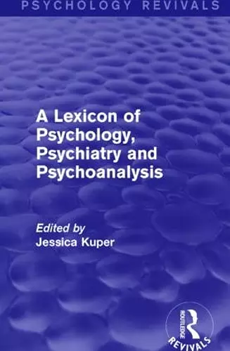 A Lexicon of Psychology, Psychiatry and Psychoanalysis cover