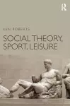 Social Theory, Sport, Leisure cover
