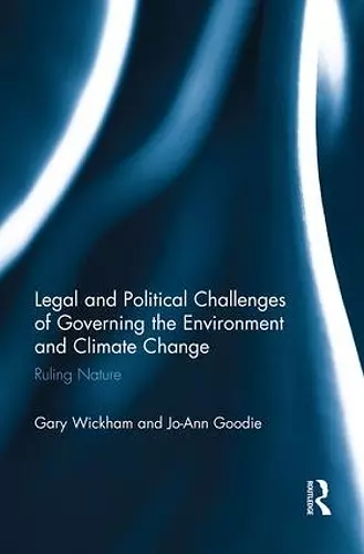 Legal and Political Challenges of Governing the Environment and Climate Change cover