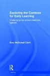 Exploring the Contexts for Early Learning cover