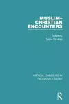 Muslim-Christian Encounters cover