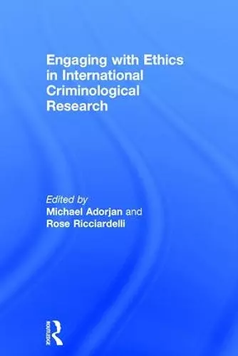 Engaging with Ethics in International Criminological Research cover