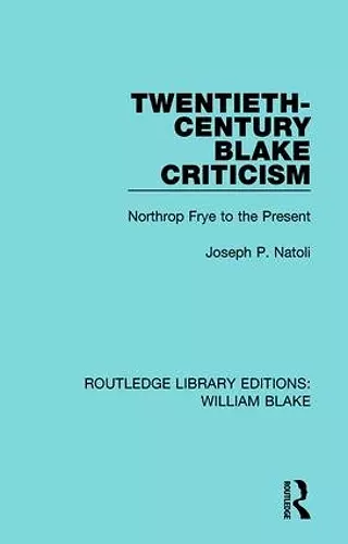 Twentieth-Century Blake Criticism cover