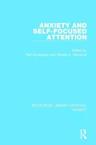 Anxiety and Self-Focused Attention cover