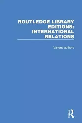 Routledge Library Editions: International Relations cover