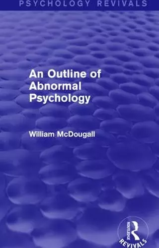 An Outline of Abnormal Psychology cover