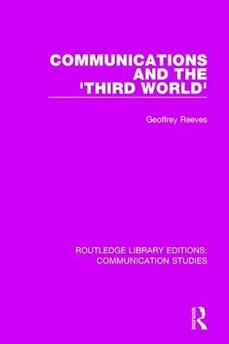 Communications and the 'Third World' cover